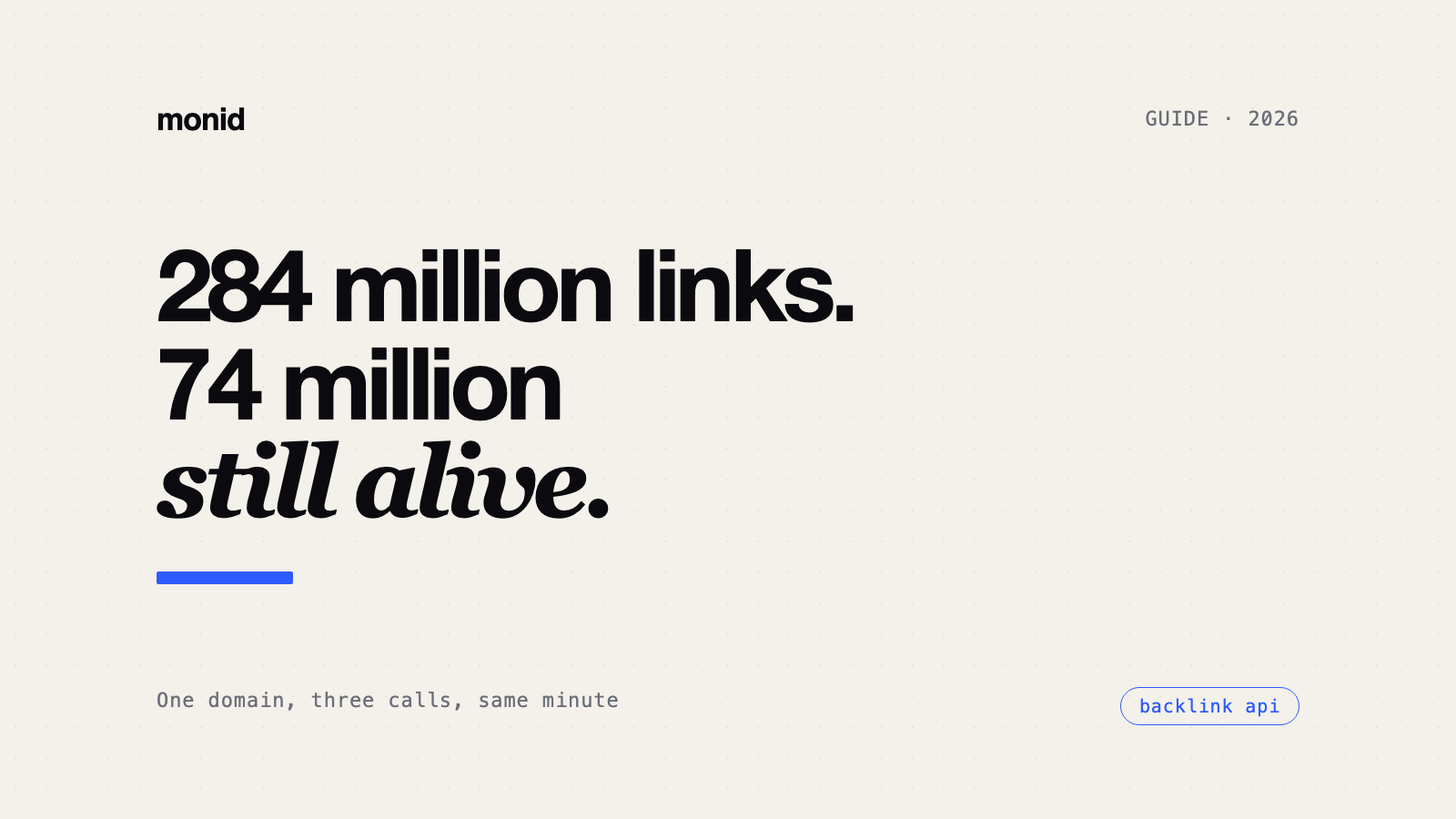 Backlink API: 74% of the Links Are Already Gone