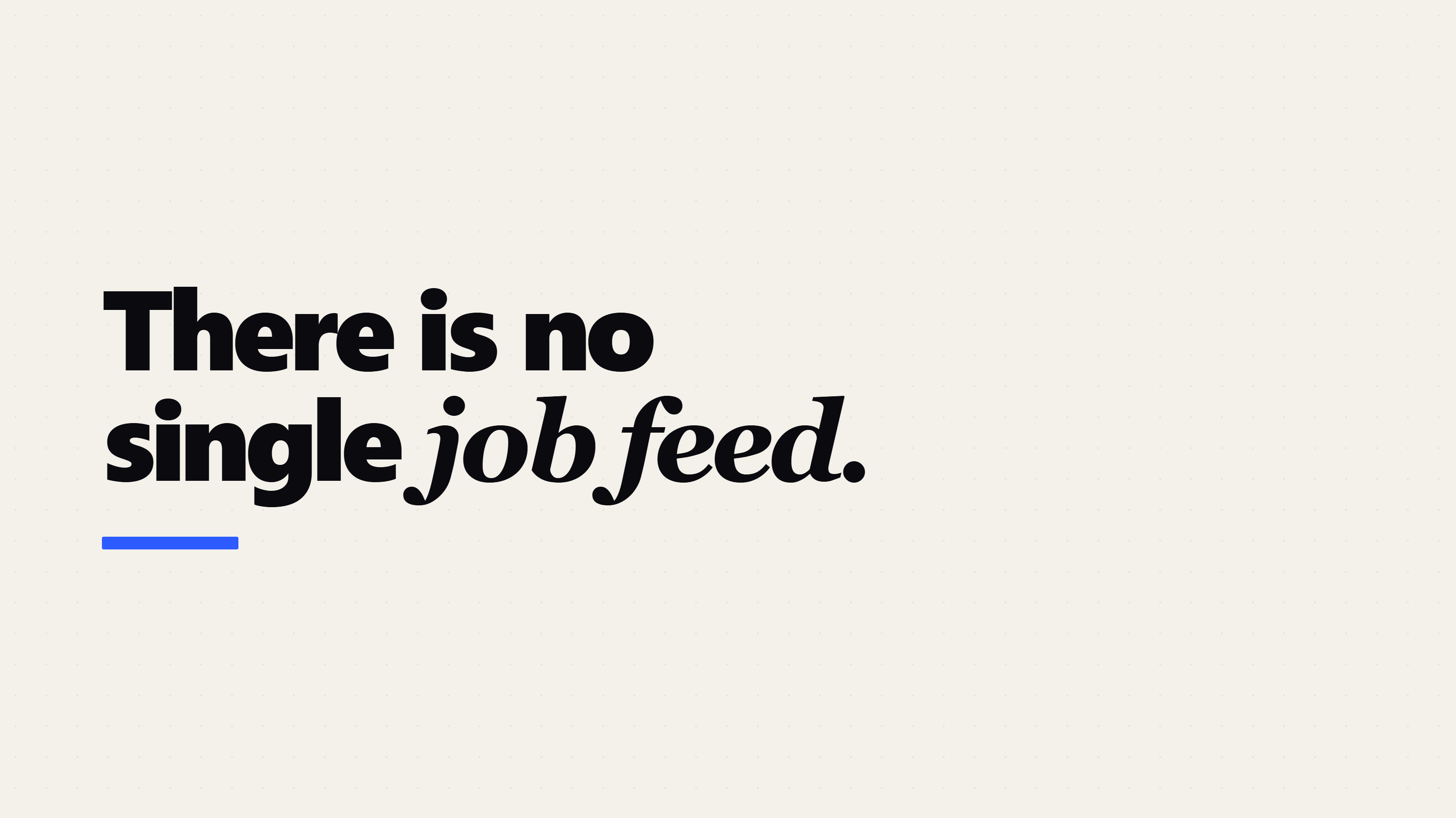 Job Scraping Software: There Is No Single Job Feed